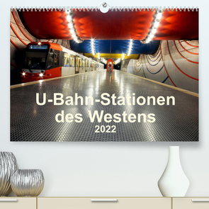 U-Bahn-Stationen des Westens (Premium, hochwertiger DIN A2 Wandkalender 2022, Kunstdruck in Hochglanz) von Brix,  Karsten