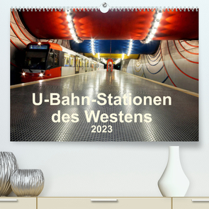 U-Bahn-Stationen des Westens (Premium, hochwertiger DIN A2 Wandkalender 2023, Kunstdruck in Hochglanz) von Brix,  Karsten