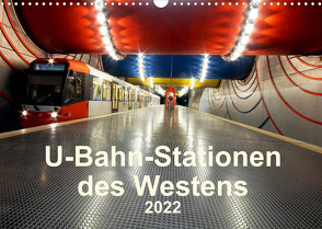 U-Bahn-Stationen des Westens (Wandkalender 2022 DIN A3 quer) von Brix,  Karsten