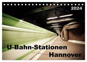 U-Bahn-Stationen Hannover (Tischkalender 2024 DIN A5 quer), CALVENDO Monatskalender von SchnelleWelten,  SchnelleWelten