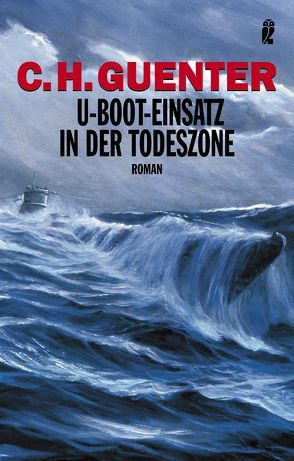 U-Boot-Einsatz in der Todeszone von Guenter,  C H