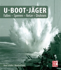 U-Boot-Fallen von Roth,  Manfred, Schäfer,  Knut