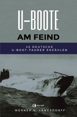 U-Boote am Feind von Langsdorff,  Werner von