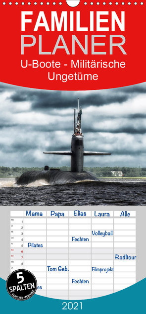 U-Boote – Militärische Ungetüme – Familienplaner hoch (Wandkalender 2021 , 21 cm x 45 cm, hoch) von Stanzer,  Elisabeth