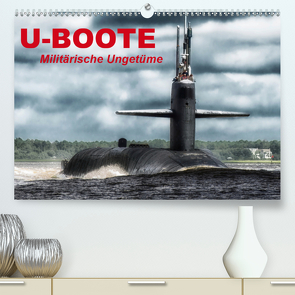 U-Boote – Militärische Ungetüme (Premium, hochwertiger DIN A2 Wandkalender 2021, Kunstdruck in Hochglanz) von Stanzer,  Elisabeth
