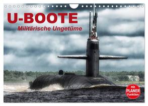 U-Boote. Militärische Ungetüme (Wandkalender 2024 DIN A4 quer), CALVENDO Monatskalender von Stanzer,  Elisabeth
