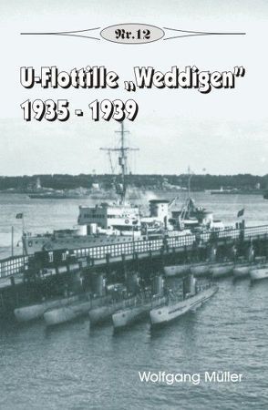 U-Flottille „Weddigen“ von Mueller,  Wolfgang