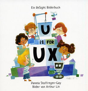 U is for UX von ReSight