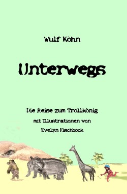 U-Reihe / Unterwegs von Köhn,  Wulf