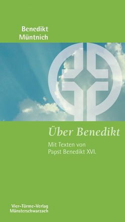 Über Benedikt von Müntnich,  Benedikt