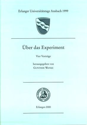 Über das Experiment von Abele-Brehm,  Andrea, Feldmann,  Klaus, Fey,  Georg H, Schlögl,  Wolfgang, Wanke,  Gunther, Wittern-Sterzel,  Renate