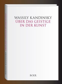 Über das Geistige in der Kunst von Kandinsky,  Wassily