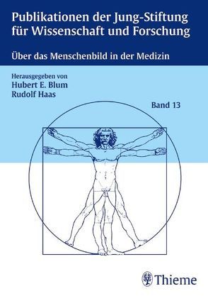 Über das Menschenbild in der Medizin von Blum,  Hubert Erich, Ostertag,  Helga