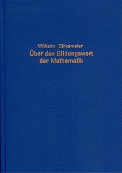 Über den Bildungswert der Mathematik von Birkemeier,  Wilhelm