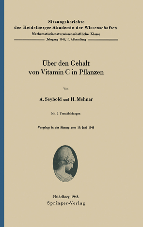 Über den Gehalt von Vitamin C in Pflanzen von Mehner,  H., Seybold,  A.