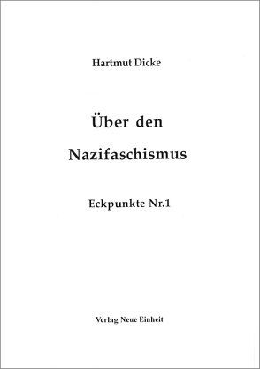 Über den Nazifaschismus von Dicke,  Hartmut
