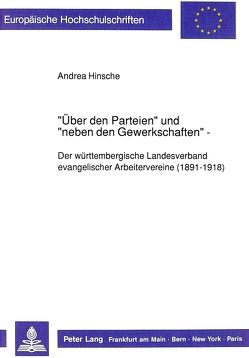 «Über den Parteien» und «neben den Gewerkschaften» von Hinsche-Böckenholt,  Andrea