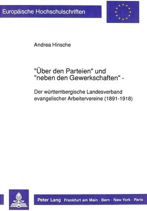 «Über den Parteien» und «neben den Gewerkschaften» von Hinsche-Böckenholt,  Andrea