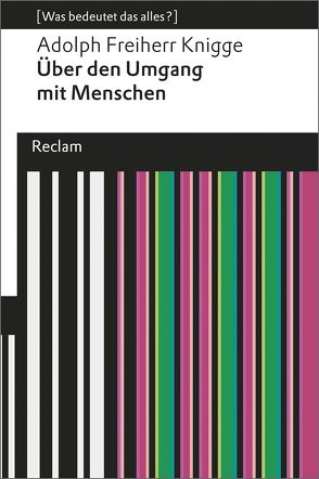 Über den Umgang mit Menschen von Göttert,  Karl-Heinz, Knigge,  Adolph Freiherr