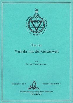 Über den Verkehr mit der Geisterwelt von Hartmann,  Franz
