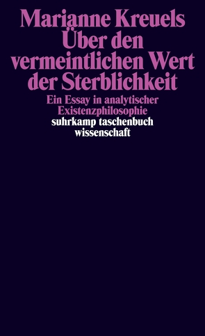 Über den vermeintlichen Wert der Sterblichkeit von Kreuels,  Marianne