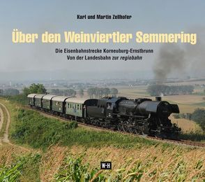 Über den Weinviertler Semmering von Zellhofer,  Karl, Zellhofer,  Martin
