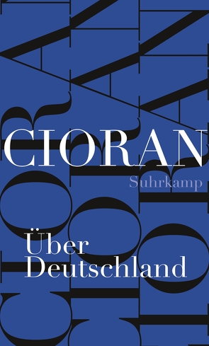 Über Deutschland von Cioran,  E. M., Leopold,  Ferdinand