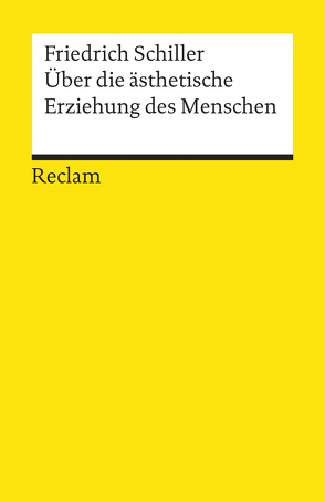 Über die ästhetische Erziehung des Menschen von Berghahn,  Klaus L, Schiller,  Friedrich