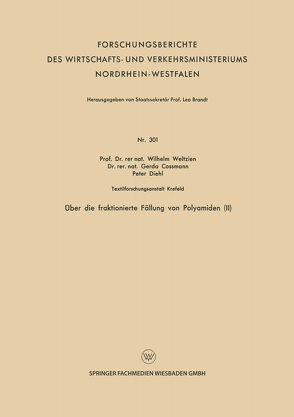 Über die fraktionierte Fällung von Polyamiden (II) von Cossmann,  Gerda, Diehl,  Peter, Weltzien,  Wilhelm