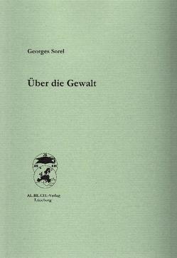 Über die Gewalt von Bolz,  Alexander, Sorel,  Georges