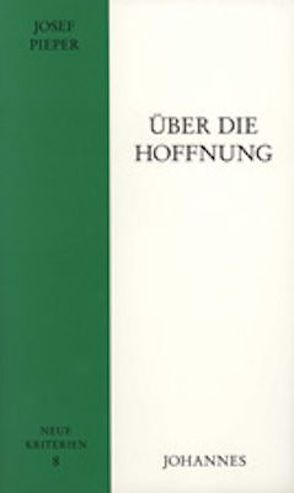 Über die Hoffnung von Pieper,  Josef