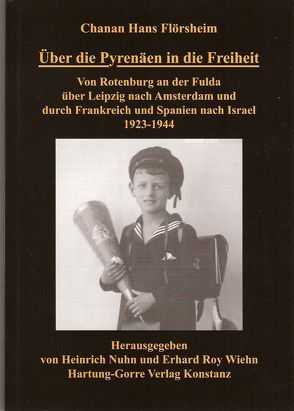 Über die Pyrenäen in die Freiheit von Flörsheim,  Chanan H, Meyer-Christ,  Brigitte, Nuhn,  Heinrich, Wiehn,  Erhard R