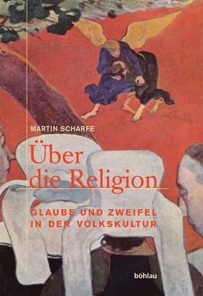 Über die Religion von Scharfe,  Martin