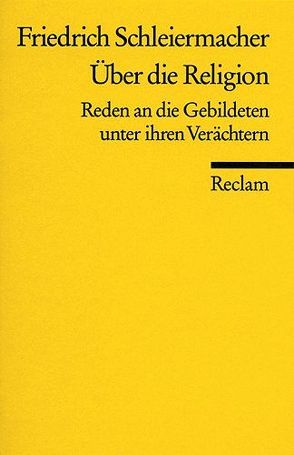 Über die Religion von Ratschow,  Carl H., Schleiermacher,  Friedrich