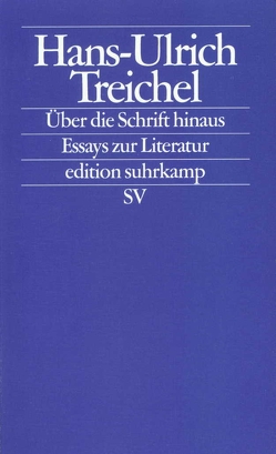 Über die Schrift hinaus von Treichel,  Hans-Ulrich