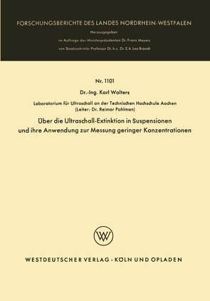 Über die Ultraschall-Extinktion in Suspensionen und ihre Anwendung zur Messung geringer Konzentrationen von Wolters,  Karl