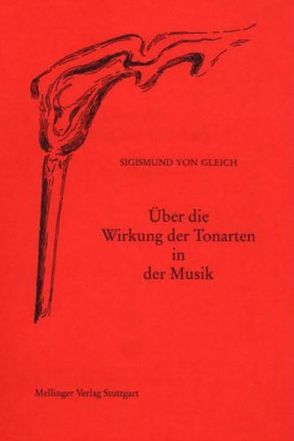 Über die Wirkung der Tonarten in der Musik von Gleich,  Sigismund von