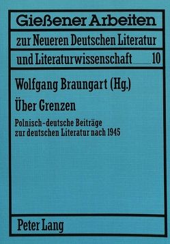 Über Grenzen von Braungart,  Wolfgang