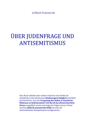 Über Judenfrage und Antisemitismus von Bloch-Tschentovik,  J-J
