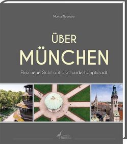 Über München von Neumeier,  Markus