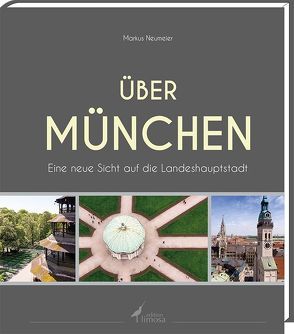 Über München von Neumeier,  Markus