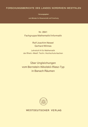 Über Ungleichungen vom Bernstein-Nikolskii-Riesz-Typ in Banach Räumen von Nessel,  Rolf Joachim