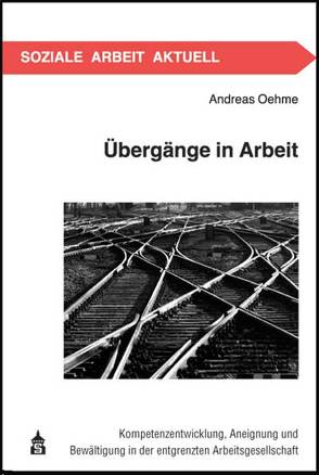 Übergänge in Arbeit von Oehme,  Andreas