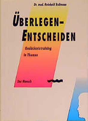 Überlegen – Entscheiden von Bellmann,  Reinhold