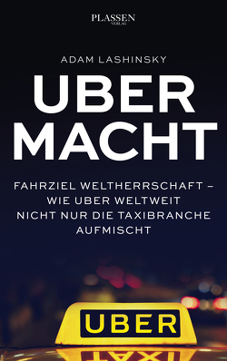 Ubermacht von Diekmann,  Kai, Lashinsky,  Adam, Schulz,  Matthias, Verlag,  PLASSEN