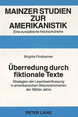 Überredung durch fiktionale Texte von Finkbeiner,  Brigitte