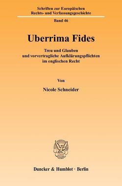 Uberrima Fides. von Schneider,  Nicole