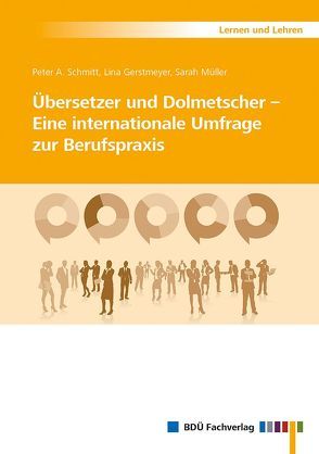 Übersetzer und Dolmetscher von Gerstmeyer,  Lina, Müller,  Sarah, Schmitt,  Peter A.