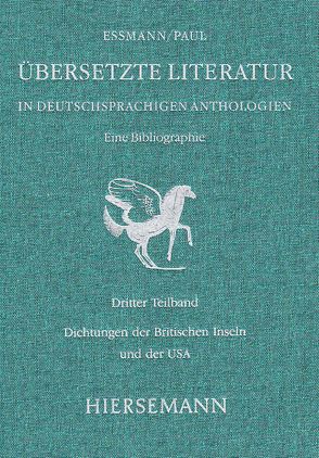 Übersetzte Literatur in deutschsprachigen Anthologien. Eine Bibliographie. von Essmann,  Helga, Paul,  Fritz