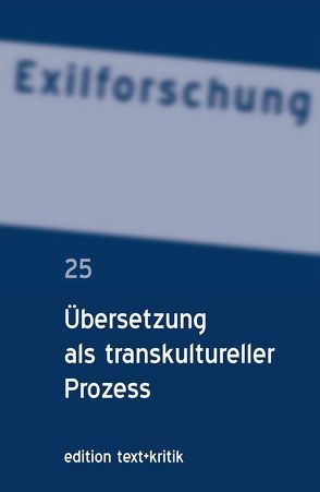 Übersetzung als transkultureller Prozess von Enderle-Ristori,  Michaela, Koepke,  Wulf, Rotermund,  Erwin